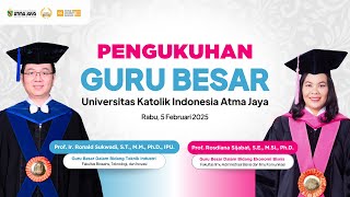 Pengukuhan Guru Besar: Prof. Ronald dan Prof. Rosdiana (5 Februari 2025)