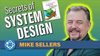 Secrets of Systems Design with Mike Sellers