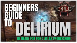 Path Of Exile 2 - Beginners Guide To Delirium / What Are Splinters, \u0026 Simulacrums? Full Guide