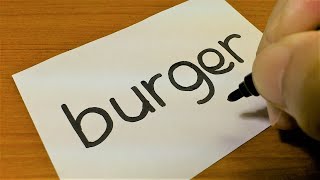 How to turn words BURGER（Hamburger）into a Drawing from imagination - How to draw doodle art on paper