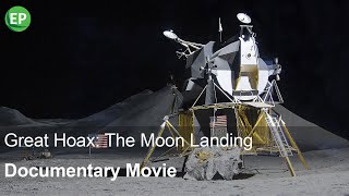 Great Hoax: The Moon Landing | Apollo 11 | Free Documentary Movie | NASA | Conspiracy Theories