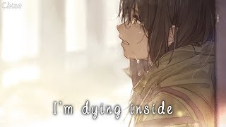 Nightcore - I Lied, I'm Dying Inside (Lyrics)