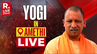 Yogi Adityanath Live From Amethi: Lok Sabha Elections 2024 | Elections 2024 | Republic TV LIVE