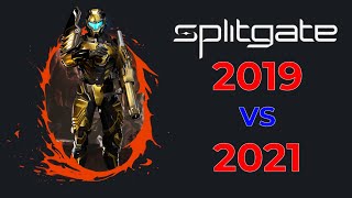 Splitgate 2019 vs 2021