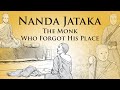 The Monk Who Forgot His Place | Nanda Jataka | Animated Buddhist Stories