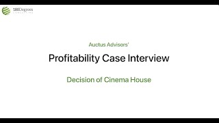 Case Interview Guide : Decision of Cinema House