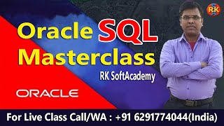 Oracle SQL Masterclass | Oracle SQL Tutorial | Oracle Tutorial | RK SoftAcademy