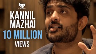 Kannil Mazhai - Official Single | Sid Sriram | Jananie SV | B Prasanna | Subu | BP Collective