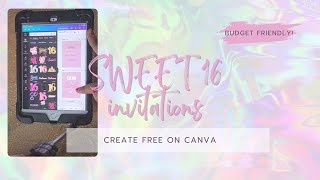 How to customize a Sweet 16 invitation template using Canva FREE | SWEET 16 ON A BUDGET
