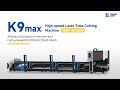 Longxin High Speed Laser Tube Cutting Machine K9Max