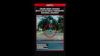 Caught On Camera: Drunk Rider Crashes Into Car On Delhi-Yamunotri National Highway