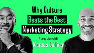 Why Culture, Not Marketing, Drives Human Behavior | Dr. Marcus Collins