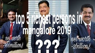 Top 5 richest person in mangalore