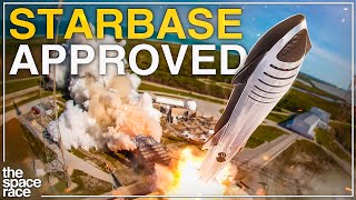 Starbase APPROVED For Starship Launches!