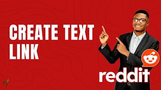 How to Create a Text Link on Reddit | Full 2026 Guide