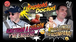 Explotó Doctor: Si castigan a Chacón me encuero. Martinoli lo acompaña.