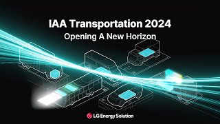 LG에너지솔루션이 독일에서 상용차 배터리의 새로운 패러다임을 제시합니다. IAA Transportation 2024