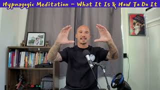 Hypnagogic Meditation - What It Is and How To Do It 👀