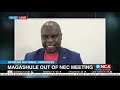 Discussion | Magashule out of NEC meeting