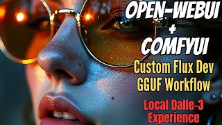 Run ComfyUI Workflows In Open WebUI - Flux GGUF Workflow included -  Local DALLE 3