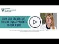 Stem Cell Transplant for AML | What Patients Should Know