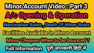 Minor Account Opening | Minor Account Operation | A/c Facilities | Other Rules