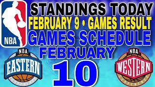 nba standings today February 9, 2025 | games results | games schedule February 10, 2025