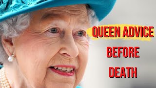 Queen Elizabeth Advice/Quotes Before Her Death | Queen Elizabeth II Inspiring Life Quotes