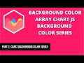 2 Background Color Array | Chart JS Background Color Series