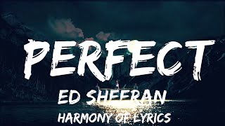 Ed Sheeran - Perfect (Lyrics)  | 25mins - Feeling your music