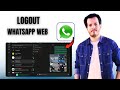 How To Logout Of WhatsApp Web On Computer Step By Step Guide