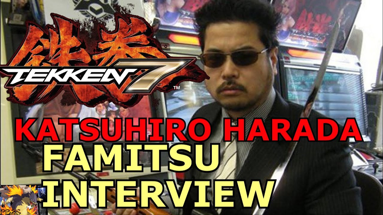 Tekken 7: Famitsu Interview With Katsuhiro Harada - YouTube