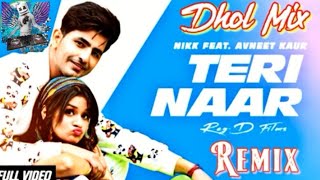 Teri Naar Nikk (Dhol Remix) Jinna Gussa Kardi Aa  Teri Naar Latest Song Remix 2019 DJAmit _records