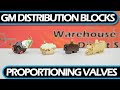 How to | Identify and Choose GM Distribution Blocks and Proportioning Valves