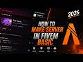 How To Make a FiveM Server in 2026 | Complete Beginner Guide