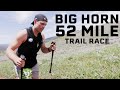 52 MILE ULTRAMARATHON | Bighorn 2022