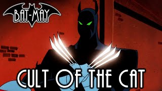 Cult Of The Cat - Bat-May