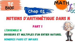 TC MATH | Chap 1: Notions d'Arithmètique dans N | Diviseurs et multiples | nombre Pair et Impair