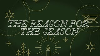 THE REASON FOR THE SEASON - Pastor Manny | SUNDAY Service