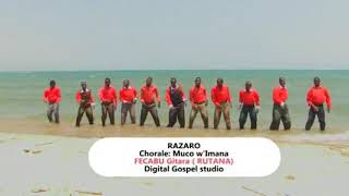 Razaro by MUCO W'IMANA CHOIR, RUTANA BURUNDI.