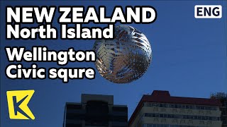 【K】New Zealand Travel-North Island[뉴질랜드 여행-북섬]웰링턴 여행 시작점, 시빅 광장/Wellington Civic squre