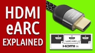 HDMI eARC Explained & The History Of Audio Video Cable