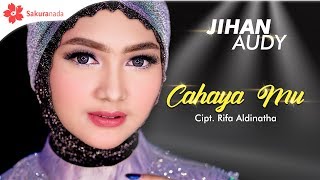 Jihan Audy - Cahaya Mu (Official Music Video)
