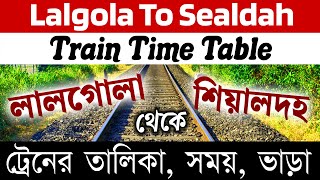 Lalgola To Sealdah Station Train Time Table and Ticket Fare Information