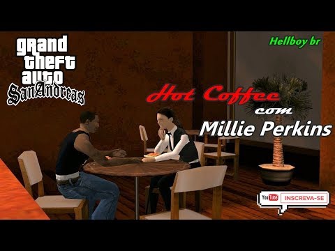 Hot Coffee - GTA San Andreas Mods (Millie Perkins) Hot Coffee - GTA San Andreas Mods (Millie Perkins)