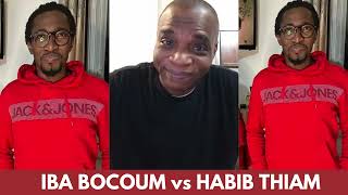 Iba bocoum vs Habib Thiam !