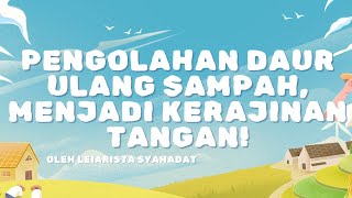 Mendaur ulang barang bekas, menjadi kerajinan tangan!