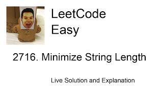 2716. Minimize String Length (Leetcode Easy)