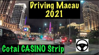 [4K] Driving Macau 2021: Cotai Strip of Casinos + Taipa  中國澳門