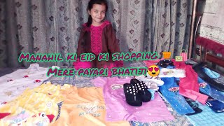Eid Shopping Vlog 2021||Manahil Shopping Vlog Cute Lil Niece ||payari bhatiji